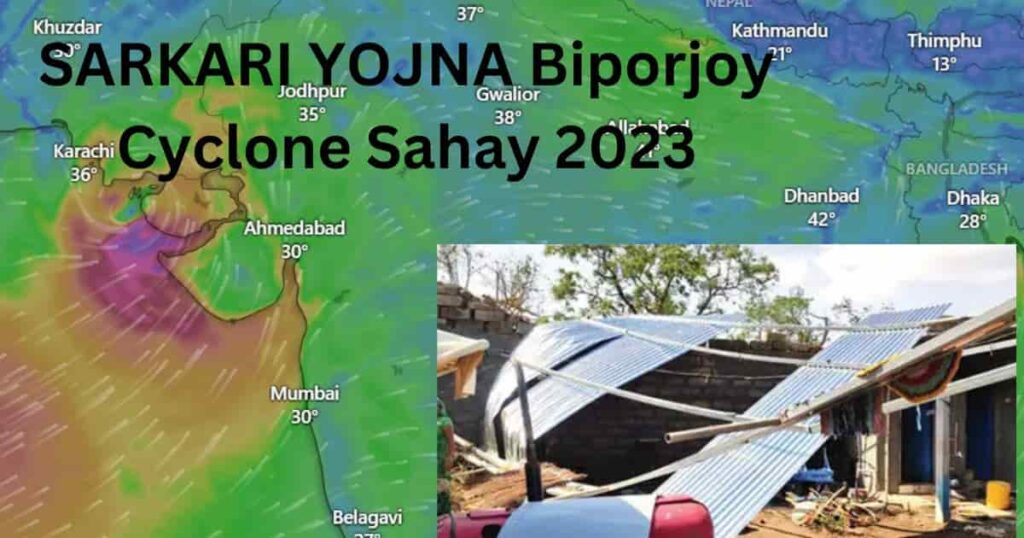 Biporjoy Cyclone Sahay 2023
